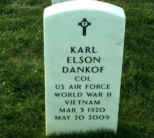 Colonel Karl E. Dankof (USAF, ret.) in section 54, Arlington National Cemetery, Washington, D. C., off Admiral Leahy Drive.