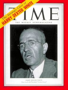 Harry Dexter White:  Working for FDR, Joseph Stalin, and The Bankers.